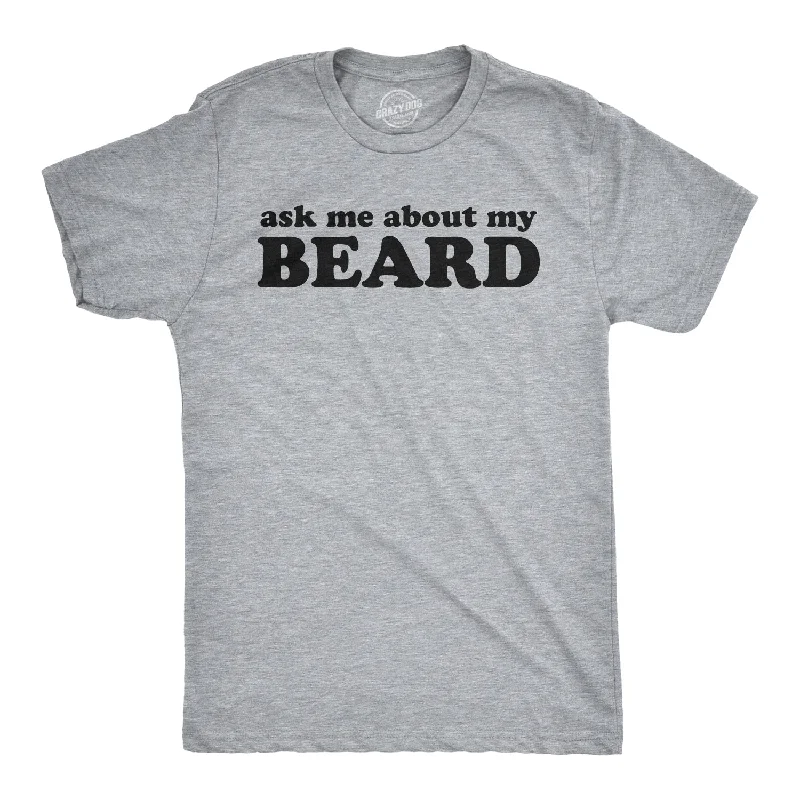 Men's short-sleeve sturdy budget tee-Ask Me About My Beard Flip Men's Tshirt