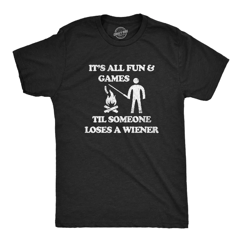 Men's short-sleeve neutral casual-bold-rich-wild-coral tee-Mens Its All Fun And Games Til Someone Loses A Wiener T Shirt Funny Cookout Campfire Hot Dog Joke Tee For Guys